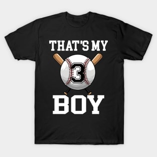 That's My Boy #3 Baseball Jersey 3 Niche Baseball Dad Father's Day T-Shirt